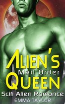 Alien’s Mail Order Queen - Scifi Alien Abduction Romance