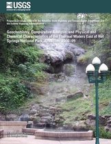 Geochemistry, Comparative Analysis, and Physical and Chemical Characteristics of the Thermal Waters East of Hot Springs National Park, Arkansas, 2006?09