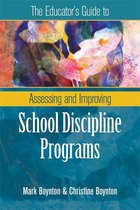 The Educator's Guide to Assessing and Improving School Discipline Programs