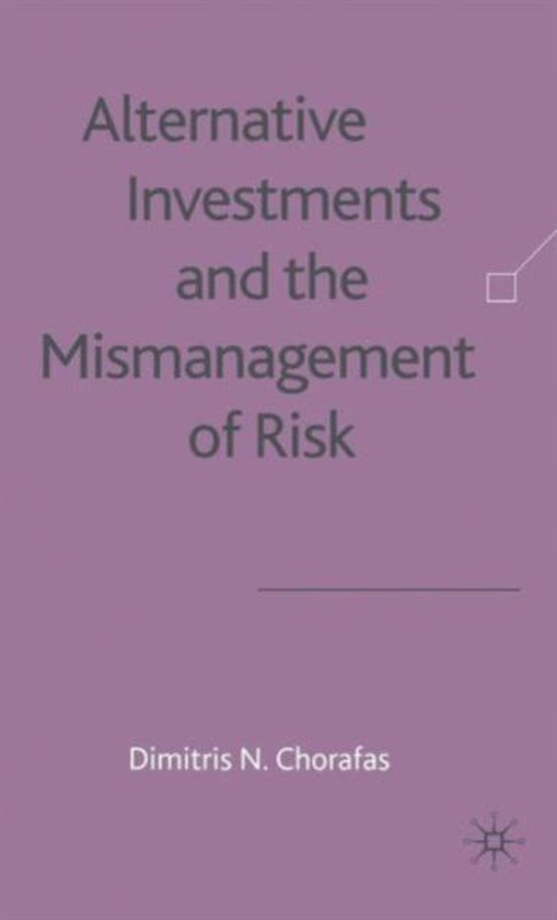 Alternative Investments and the Mismanagement of Risk - cover