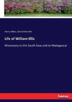 Life of William Ellis