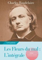 Oeuvres complètes de Baudelaire 1 - Les Fleurs du mal : L'intégrale