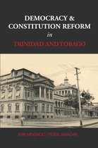 Democracy and Constitution Reform in Trinidad and Tobago