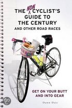 The Noncyclist's Guide To The Century And Other Road Races