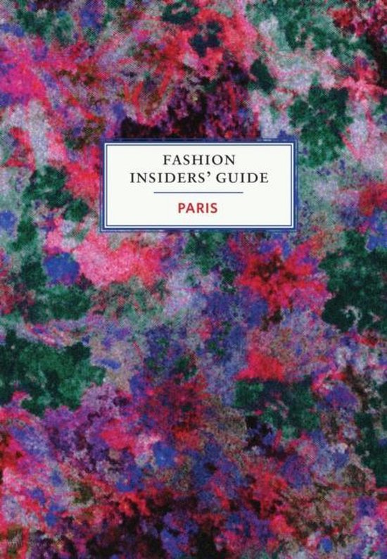 Fashion Insiders Guide To Paris - cover