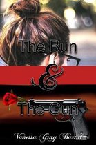The Bun And The Gun
