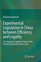 Experimental Legislation in China between Efficiency and Legality