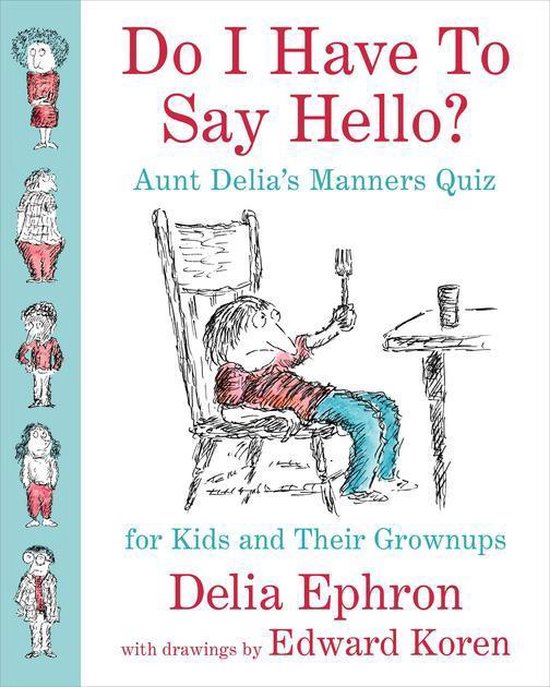 Do I Have to Say Hello? Aunt Delia's Manners Quiz for Kids a ... - cover