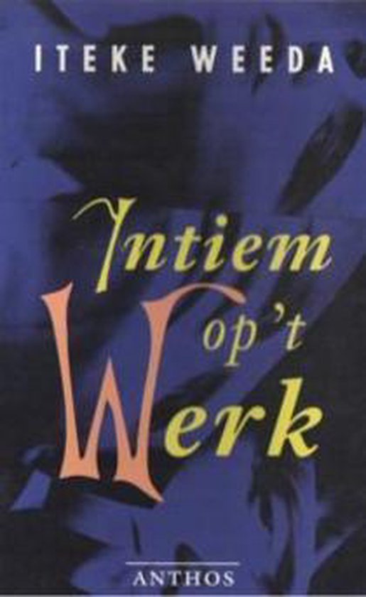 Bol Com Intiem Op T Werk I Weeda Boeken