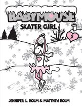 Babymouse- Babymouse #7: Skater Girl
