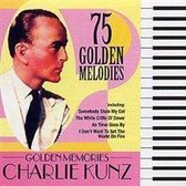 Charlie Kunz - Golden Memories