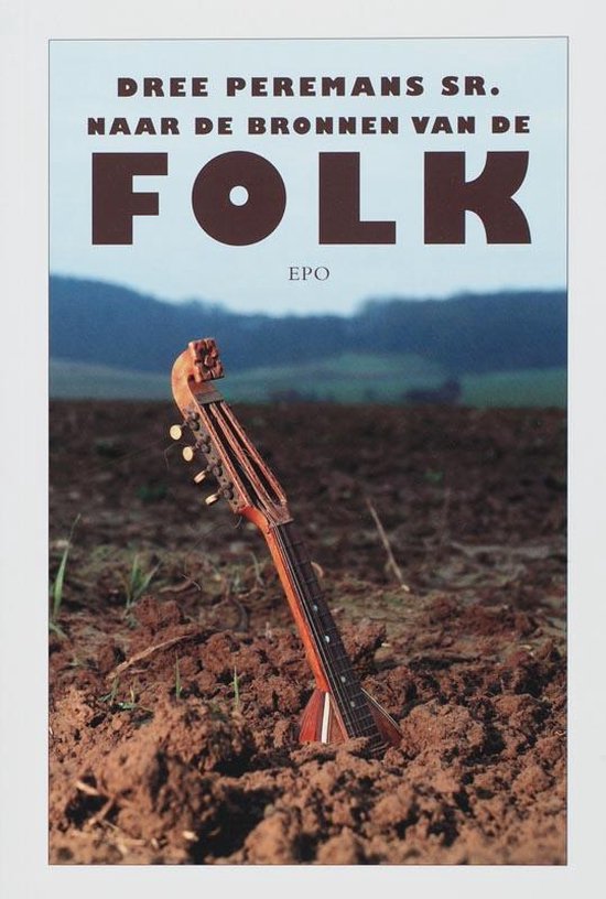 Cover van het boek 'Naar de bronnen van de Folk' van Dree Peremans
