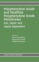 Polyphenylene Oxide and Modified Polyphenylene Oxide Membranes