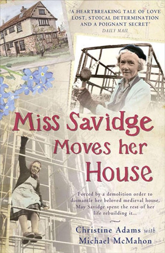Boekomslag van 'Miss Savidge Moves her House' met een oude foto van een vrouw die een huis aan het herbouwen is, en een portret van een vrouw met een hoed.