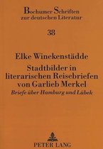 Stadtbilder in Literarischen Reisebriefen Von Garlieb Merkel