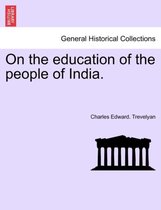 On the Education of the People of India.
