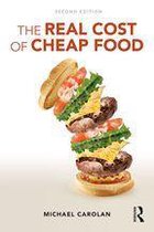 Routledge Studies in Food, Society and the Environment - The Real Cost of Cheap Food