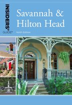 Insiders' Guide Series - Insiders' Guide® to Savannah & Hilton Head