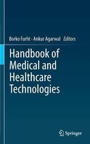 Handbook of Medical and Healthcare Technologies