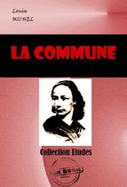 Faits & Documents - La Commune [édition intégrale revue et mise à jour]
