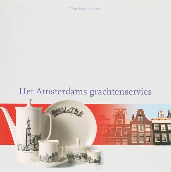 Cover van het boek 'Het Amsterdams grachtenservies' van A.M. Cense