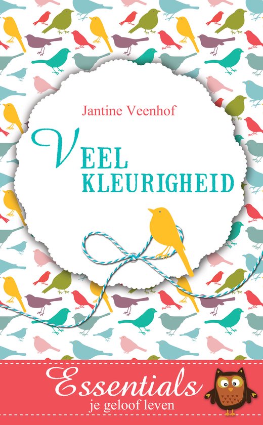 Essentials je geloof leven 7 -   Veelkleurigheid