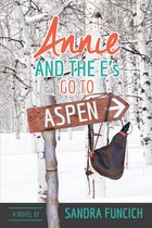 Annie and the E's Go to Aspen