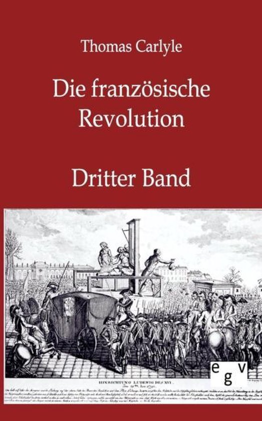 Französische Revolution, Thomas Carlyle 9783863822774 Boeken