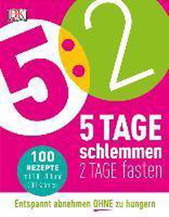 5:2 - 5 Tage schlemmen - 2 Tage fasten - cover