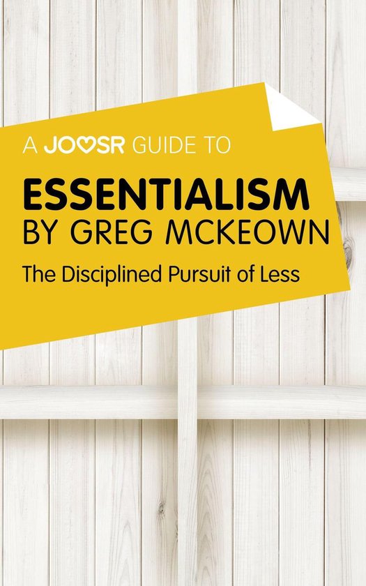 A Joosr Guide to... Essentialism by Greg McKeown: The Discip ... - cover