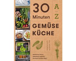 30 Minuten Gemüseküche