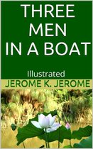 Three Men in a Boat - Illustrated