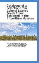 Catalogue of a Selection from Colonel Leake's Greek Coins