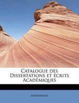 Catalogue Des Dissertations Et Crits Acad Miques