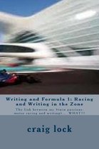 Writing and Formula 1: Racing and Writing in the Zone: The link between my ?twin passions