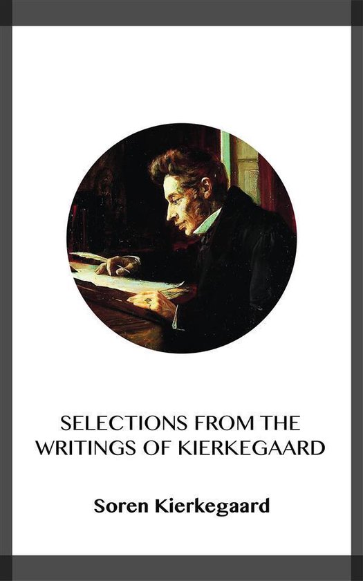 Selections from the Writings of Kierkegaard - cover
