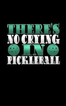 There's No Crying in Pickleball