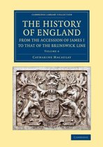 The Cambridge Library Collection - British & Irish History, 17th & 18th Centuries The History of England from the Accession of James I to that of the Brunswick Line
