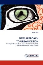 New Approach to Urban Design