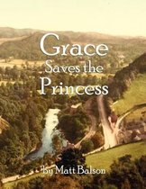 Grace Saves the Princess