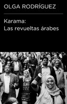 Colección Endebate - Karama. Las revueltas árabes (Colección Endebate)