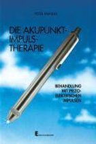 Die Akupunkt-Impuls - Therapie