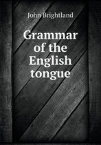 Grammar of the English tongue