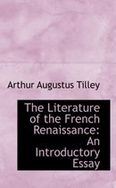 The Literature of the French Renaissance