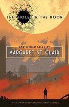 The Hole in the Moon and Other Tales by Margaret St. Clair