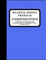 Roaring Spring Premium Composition