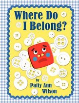 Where Do I Belong?