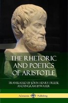 The Rhetoric and Poetics of Aristotle