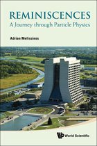 Reminiscences: A Journey Through Particle Physics