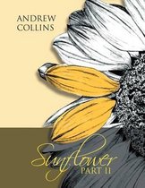 Sunflower Part II